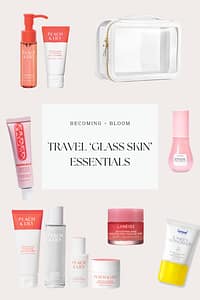A flat lay of beauty self-care essentials for achieving glass skin, featuring serums, creams, sunscreen, and a clear travel bag, arranged around the text: Travel Glass Skin Essentials.