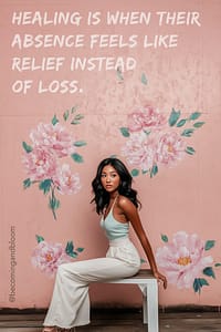 A woman with a peaceful mindset sits on a bench against a pink, floral-painted wall, where the quote Healing is when their absence feels like relief instead of loss is inscribed. Dressed in a white top and beige pants, she reflects on why inner peace is more powerful than proving a point.