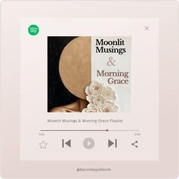 Moonlit Musings & Morning Grace Playlist